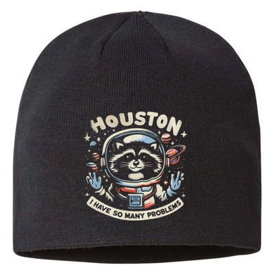 Houston I Have So Many Problems Sustainable Beanie