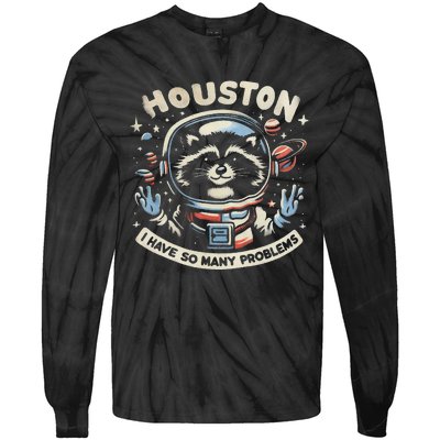 Houston I Have So Many Problems Tie-Dye Long Sleeve Shirt