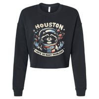 Houston I Have So Many Problems Cropped Pullover Crew