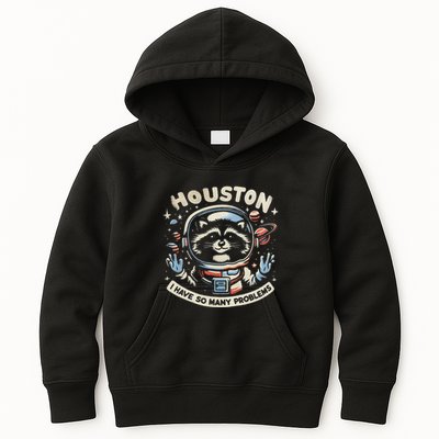 Houston I Have So Many Problems Kids Hoodie