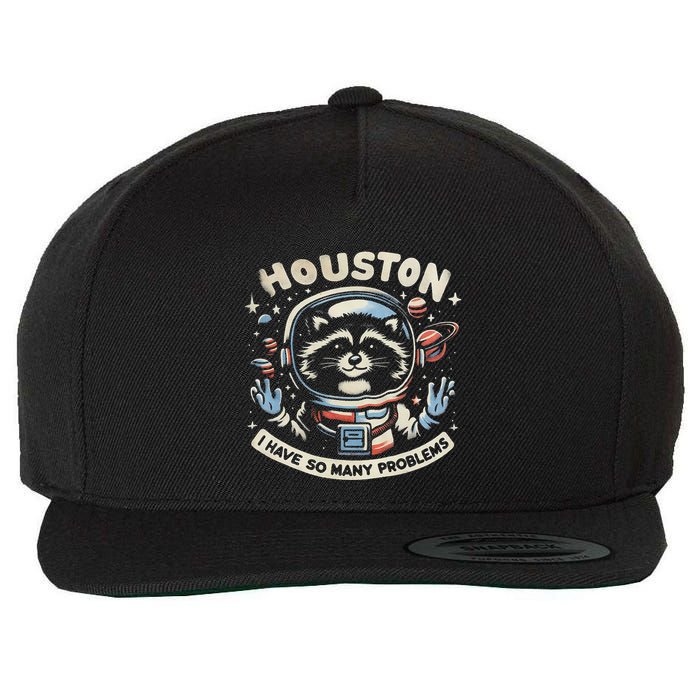 Houston I Have So Many Problems Wool Snapback Cap