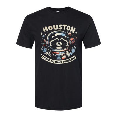 Houston I Have So Many Problems Softstyle® CVC T-Shirt