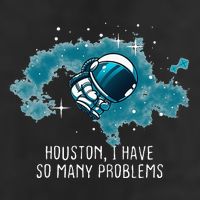 Houston I Have So Many Problems Garment-Dyed Fleece Hoodie