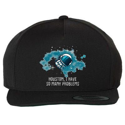 Houston I Have So Many Problems Wool Snapback Cap