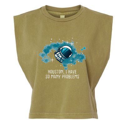Houston I Have So Many Problems Garment-Dyed Women's Muscle Tee