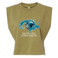 Houston I Have So Many Problems Garment-Dyed Women's Muscle Tee