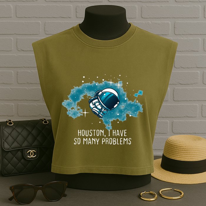 Houston I Have So Many Problems Garment-Dyed Women's Muscle Tee