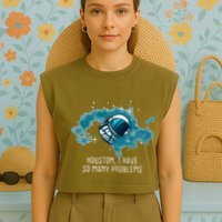 Houston I Have So Many Problems Garment-Dyed Women's Muscle Tee