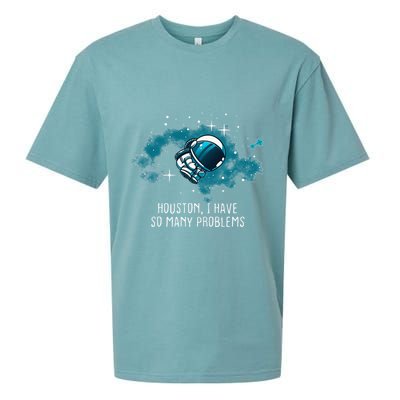 Houston I Have So Many Problems Sueded Cloud Jersey T-Shirt