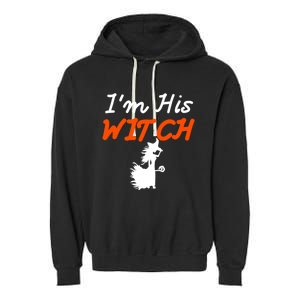 Halloween Im His Witch Im Her Boo Matching Couples Costume Meaningful Gift Garment-Dyed Fleece Hoodie