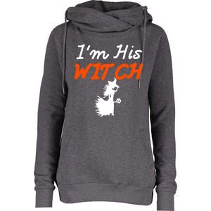 Halloween Im His Witch Im Her Boo Matching Couples Costume Meaningful Gift Womens Funnel Neck Pullover Hood