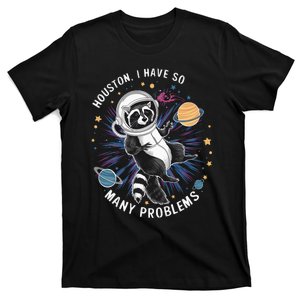 Houston I Have So Many Problems Retro Raccoon Astronaut T-Shirt