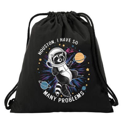 Houston I Have So Many Problems Retro Raccoon Astronaut Drawstring Bag