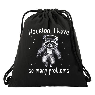 Houston I Have So Many Problems Funny Raccoon Y2k Meme Drawstring Bag