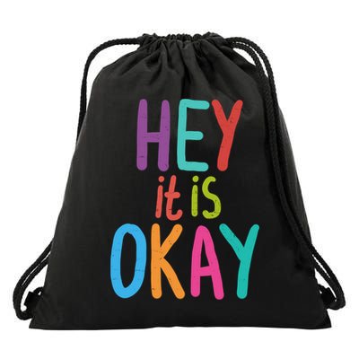 Hey It Is Okay Colorful Drawstring Bag