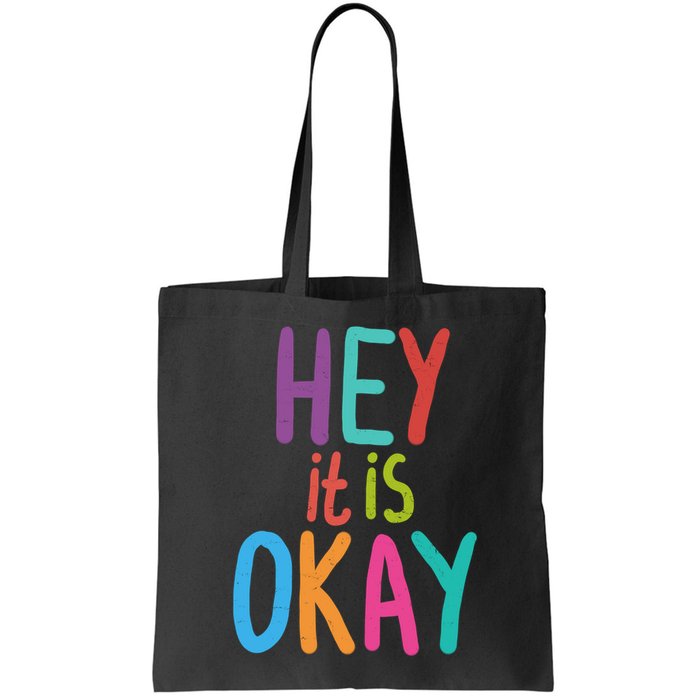 Hey It Is Okay Colorful Bag