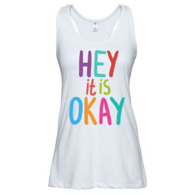 Hey It Is Okay Colorful Ladies Essential Flowy Tank