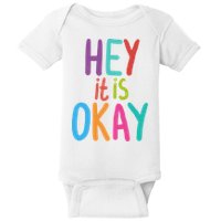 Hey It Is Okay Colorful Baby Bodysuit