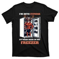 Hunting Im Into Fitness Deer Freezer Funny Hunter Dad T-Shirt