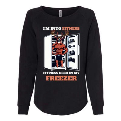 Hunting Im Into Fitness Deer Freezer Funny Hunter Dad Womens California Wash Sweatshirt