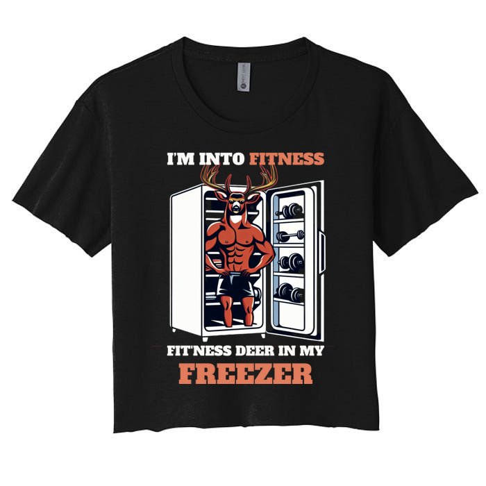 Hunting Im Into Fitness Deer Freezer Funny Hunter Dad Women's Crop Top Tee