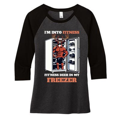 Hunting Im Into Fitness Deer Freezer Funny Hunter Dad Women's Tri-Blend 3/4-Sleeve Raglan Shirt