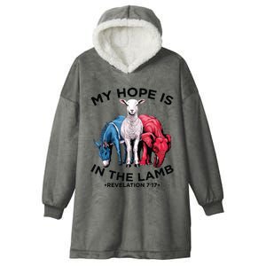 Hope Is In The Lamb My Christian God Jesus Lamb Lover Humor Hooded Wearable Blanket