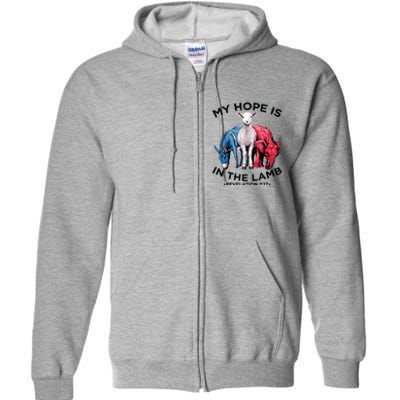 Hope Is In The Lamb My Christian God Jesus Lamb Lover Humor Full Zip Hoodie