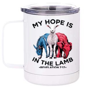 Hope Is In The Lamb My Christian God Jesus Lamb Lover Humor 12 oz Stainless Steel Tumbler Cup