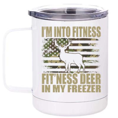 Hunting Im Into Fitness Fitness Deer In My Freezer 12 oz Stainless Steel Tumbler Cup