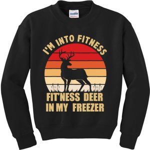 Hunting IM Into Fitness Deer Freezer Funny Hunter Dad Kids Sweatshirt