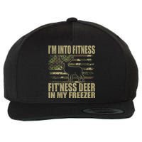 Hunting I'm Into Fitness Fit'ness Deer In My Freezer  Wool Snapback Cap