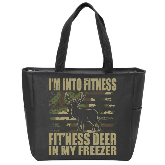 Hunting I'm Into Fitness Fit'ness Deer In My Freezer  Zip Tote Bag