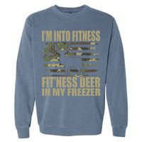 Hunting I'm Into Fitness Fit'ness Deer In My Freezer Garment-Dyed Sweatshirt