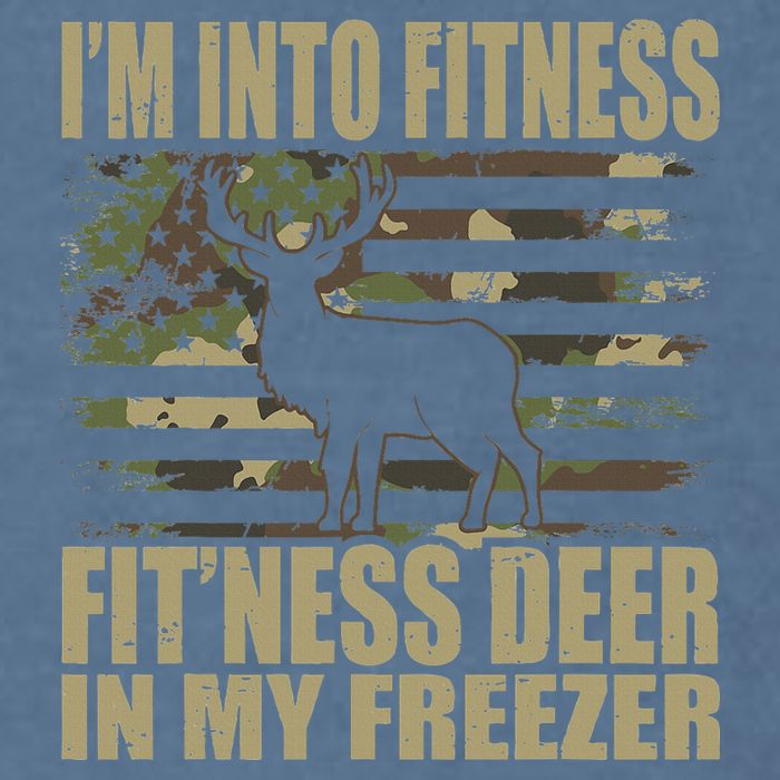 Hunting I'm Into Fitness Fit'ness Deer In My Freezer Garment-Dyed Sweatshirt