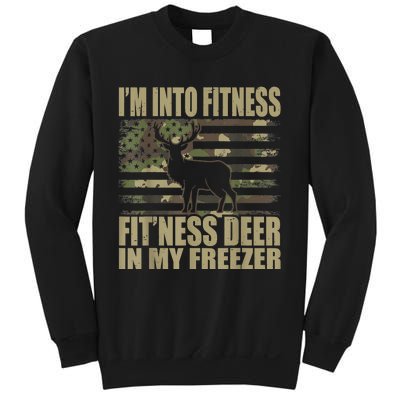 Hunting I'm Into Fitness Fit'ness Deer In My Freezer Sweatshirt