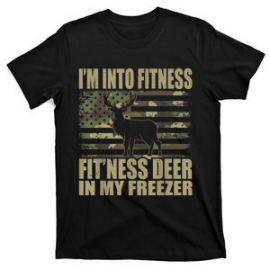 Hunting I'm Into Fitness Fit'ness Deer In My Freezer T-Shirt