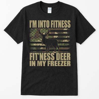 Hunting I'm Into Fitness Fit'ness Deer In My Freezer Tall T-Shirt