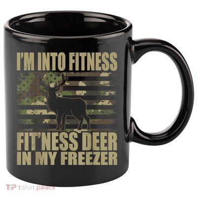 Hunting I'm Into Fitness Fit'ness Deer In My Freezer 11oz C Handle Ceramic Mug