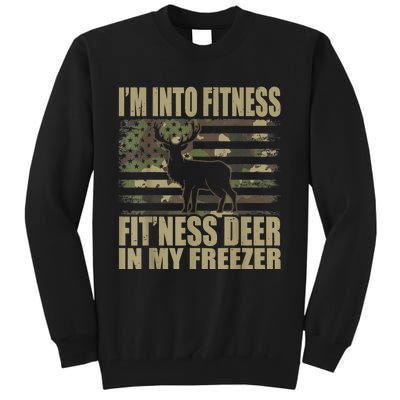 Hunting I'm Into Fitness Fit'ness Deer In My Freezer Tall Sweatshirt