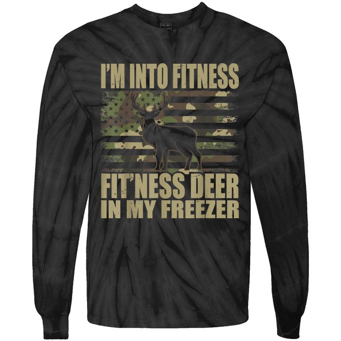 Hunting I'm Into Fitness Fit'ness Deer In My Freezer Tie-Dye Long Sleeve Shirt