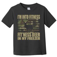 Hunting I'm Into Fitness Fit'ness Deer In My Freezer Toddler T-Shirt