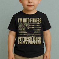 Hunting I'm Into Fitness Fit'ness Deer In My Freezer Toddler T-Shirt