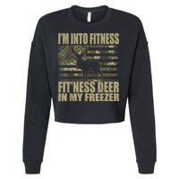Hunting I'm Into Fitness Fit'ness Deer In My Freezer Cropped Pullover Crew