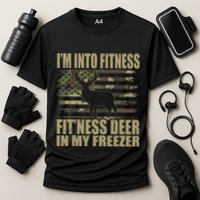 Hunting Im Into Fitness Fitness Deer In My Freezer Cooling Performance Crew T-Shirt