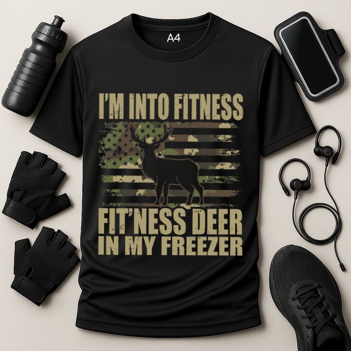 Hunting Im Into Fitness Fitness Deer In My Freezer Cooling Performance Crew T-Shirt