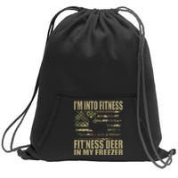 Hunting Im Into Fitness Fitness Deer In My Freezer Sweatshirt Cinch Pack Bag