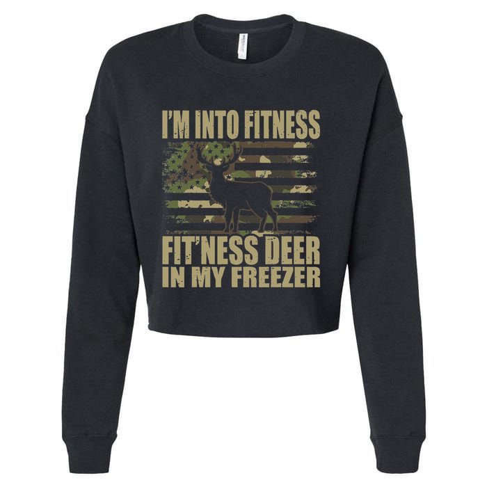 Hunting Im Into Fitness Fitness Deer In My Freezer Cropped Pullover Crew