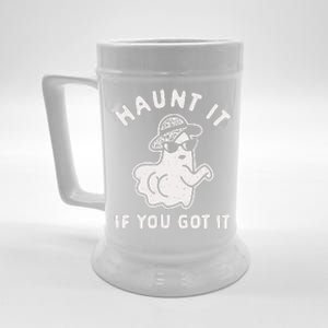 Haunt It If You Got It Beer Stein