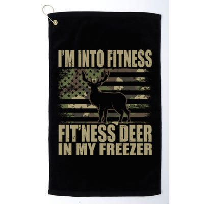 Hunting Im Into Fitness Fitness Deer In My Freezer Gift Platinum Collection Golf Towel